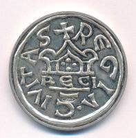 DN "Lancea Regis" Szent István ezüstdénárjának ezüstözött Cu-Ni utánverete "COPY"...