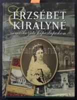 Erzsébet Királyné emlékezete képeslapokon (Sissi). 157 old., Kossuth Kiadó, Budapest, 2007.