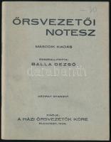 Balla Dezső (összeáll.): Őrsvezetői notesz. Bp., 1936, Házi Őrsvezetők Köre. Kiadói papírkötés, kitöltetlen, szép állapotban.