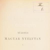 Balassa József - Simonyi Zsigmond: Magyar hangtan és alaktan. Tüzetes magyar nyelvtan történeti alap...