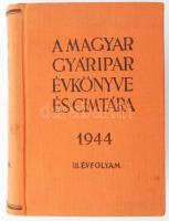 A magyar gyáripar évkönyve és címtára 1942 - 1943. II. évfolyam. Szerk.: Pártos Szilárd    II. évfolyam. Szerk.: Pártos Szilárd Bp. 1942. Stádium. 3 sztl. lev. 1216 l. Kiadói egészvászon-kötésben. A gyáripari védjegyek és cégjegyek ábráival, gyártmányjegyzékkel, hirdetésekkel. Kiadói egészvászon kötésben