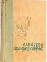 Tolnay Kálmán: Vadászok szakácskönyve. 1960, Minerva. Félvászon kötés, kopottas állapotban.