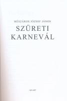 Mészáros József János: Szüreti karnevál. Gyalogos bortúrák a Balaton-felvidéken. 1989-2019. Bp., 201...