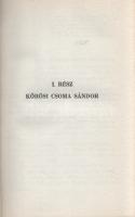 Blaskovich Lajos: 
Őshaza és Kőrösi Csoma Sándor célja. Kőrösi Csoma halálának 100. évfordulóján.
...