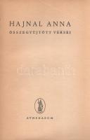 Hajnal Anna: 
Hajnal Anna összegyűjtött versei.
(Budapest, 1948). Athenaeum (ny.) 224 p. Egyetlen ...