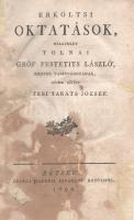 Péteri Takáts József:  Erköltsi oktatások, mellyeket tolnai gróf Festetits László', kedves tanítvánnyának szívére kötött Péteri Takáts József. Bétsbe, 1799. Özvegy Alberti Ignátzné' betűjivel. [3]-392 p. Egyetlen kiadás. Péteri Takáts József (1767-1821) dunántúli papnövendék, szerkesztő, kultúraszervező, író, a Festetits család házi tanítója. A magyar felvilágosodás első nemzedékével, nyelvészeivel, költőivel: Révai Miklóssal, Baróti Szabó Dáviddal; Görög Demeterrel, az első magyar hírlap, a bécsi Magyar Hírmondó szerkesztőjével jó kapcsolatot ápoló egykori papnövendék 1797-től tanítványával, Festetits Lászlóval bejárta Magyarországot és Erdélyt. Erkölcsnemesítő könyvecskéje az általa alapított könyvkiadó vállalat, a Magyar Minerva II. kötete, melyet a Festetitsek költségén adott ki. A morálfilozófiai munka sokat értekezik a külső és belső erkölcsiség természetéről, a hazafiasságról, az alázatról, a fegyelemről, az istenfélelemről, a hazaszeretetről; a lélek, az akarat, az ösztönök alkatáról. A klasszikus latin, francia kútfőket idéző munka az elsők egyike, amely a kortárs német filozófus, Immanuel Kant munkásságát is méltatja. Példányunk címlapján, valamint az azt követő hat levélen nagyobb pótlás, a következő kilenc levélen kisebb, a szövegtükröt nem érintő javítás a gerincnél. A belív számos oldala a gerincnél megerősítve. A címlapon és az első ív levelein halvány foltosság, példányunk oldalain kisebb foxing. [Magyar Minerva, II. kötet.] Szüry 4447. XIX. század második feléből származó egészvászon kötésben, vörös festésű lapszélekkel. Jó példány.