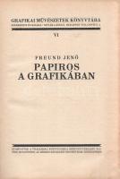 Freund Jenő: 
Papiros a grafikában - Papirosminták (melléklet).
Budapest, 1927. Világosság Könyvny...