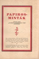 Freund Jenő: 
Papiros a grafikában - Papirosminták (melléklet).
Budapest, 1927. Világosság Könyvny...
