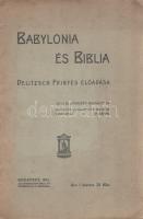 Delitzsch, [Friedrich] Frigyes:  Babylonia és Biblia. Delitzsch Frigyes előadása. Az új és átnézett kiadás után. 49 képpel. Egyedül jogosított magyar fordítás. Budapest, 1903. Athenaeum Irodalmi és Nyomdai Rt. 44 p. Egyetlen magyar kiadás. Oldalszámozáson belül gazdag régészeti fotóanyaggal kísért orientalista tanulmány. Friedrich Delitzsch (1850-1922) német asszirológus előadásai először 1902 januárjában hangzottak el a német orientalista társaság, a Keleti Társaság ülésén, a századfordulón végzett mezopotámiai német ásatások leletanyagából levont következtetések nyomán. Delitzsch a császár személyes kérésére 1902 márciusában megismételte előadását a berlini királyi palota hallgatósága előtt. Delitzsch a leletanyag elemzése nyomán az ószövetségi zsidó kultúrát babiloni forrásból eredezteti, ami hangos vitát váltott ki a német közéletben, konzervatív zsidó és keresztény tudósok részéről. Az utolsó nyomtatott oldalon régi tulajdonosi bélyegzés. Fűzve, feliratozott, enyhén sérült kiadói borítóban.