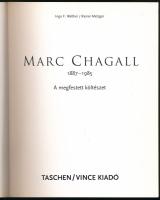 Ingo F. Walthe-Rainer Metzger: Marc Chagall. 1887-1985. A megfestett költészet. Ford.: Petrányi Judi...