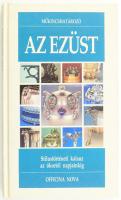 Sergio Coradeschi: Az ezüst. Ford.: Sándor Lavínia. Műkincshatározó. Bp., 1994, Officina Nova. Gazdag képanyaggal illusztrálva. Kiadói kartonált papírkötés.