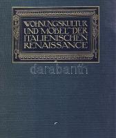 1921 Lakás- és bútorkultúra az olasz reneszánszban című német nyelvű könyv 590db képpel, szép állapotban és Stuttgartban nyomva