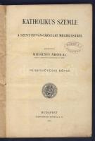 1911 Dr. Mihályfi Ákos: Katholikus Szemle 25. kötete a Stephaneum Nyomda kiadásában, Budapest, jó állapotban