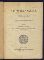 1894 Dr. Mihályfi Ákos: Katholikus Szemle 8. kötete az Athenaeum kiadásában, Budapest, jó állapotban