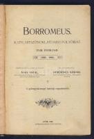 1903 Gerebenics Sándor: Borromeus, Katholikus hitszónoklati havi folyóirat 18. évfolyama a Győregyházmegye Könyvsajtója jóvoltából, Győr