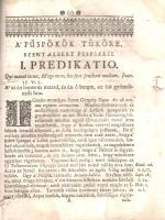 Illyés András: 
Megrövidittetet Ige az-az: Predikatios Könyv I-III. rész. [Egybekötve.]
Elsö reszs...