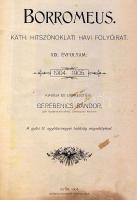 1904 Gerebenics Sándor: Borromeus, Katholikus hitszónoklati havi folyóirat 19. évfolyama a Győregyházmegye Könyvsajtója jóvoltából, Győr