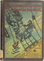 Elbeszélés I. Napoleon háborús korából. Ford.: Baróti Lajos. Bp., é.n., Rozsnyai Károly. Kiadói illusztrált egészvászon-kötés, sérült gerinccel, viseltes állapotban.