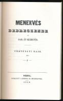 Menekvés debreczenbe az 1849. év kezdetén. Történeti rajz. Pest, 1850, Heckenast. REPRINT! Kiadói pa...