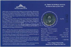 2004. 50Ft Cu-Ni "A Magyar Köztársaság az Európai Unió tagja" első napi veret, sorszámozot...