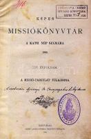 1900 Képes Missió-Könyvtár vallási témájú folyóirat XVI. évfolyama a Szent László Nyomda kiadásában, Nagyvárad