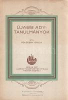 Földessy Gyula:  Újabb Ady-tanulmányok. Berlin, 1927. Ludwig Voggenreiter Verlag Magyar Osztálya (,,Concordia" Könyvnyomda és Kiadóvállalat, Bratislava-Pozsony). 190 p. Egyetlen kiadás. Földessy Gyula (1874-1964) irodalomtörténész, Ady Endre belső köreinek tagja, műveinek gondozója, az Ady-kultusz gyakorlója és ápolója. Kötetében három, korábban folyóiratokban megjelent Ady-méltatások közöl, melyet egy korábban publikálatlan írás követ: ,,Az Ady-kérdés 1927-ben" címmel. Az első fedőborítón régi kereskedői bélyegzés. Fűzve, illusztrált kiadói borítóban. Nagyrészt felvágatlan, körülvágatlan, jó példány.