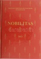 Nobilitas 2013. IX. évf. Szerk.: Gudenus János József. A szerkesztő által DEDIKÁLT példány! Bp., 2013., Magyar Történelmi Családok Egyesülete. Kiadói kartonált papírkötés.