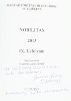 Nobilitas 2013. IX. évf. Szerk.: Gudenus János József. A szerkesztő által DEDIKÁLT példány! Bp., 201...