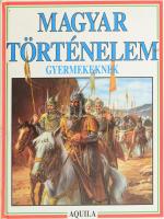 Magyar történelem gyermekeknek. Szerk.: Tóth Dóra. hn., én., Aquila. Kiadói kartonált papírkötés.