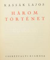 Kassák Lajos: Három történet. Bp.,(1935), Cserépfalvi, 308+4 p. Kiadói egészvászon-kötés