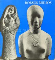 Borsos Miklós gyűjteményes kiállítása. Retrosepective de Miklós Borsos. Bp., 1976., Magyar Nemzeti Galéria. Fekete-fehér fotókkal gazdagon illusztrált. Kiadói papírkötés.