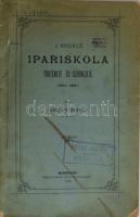 Gálffy Ignác: A Miskolci Ipariskola története és szervezete, (1874-1885.) Miskolc, 1885, Forster Rezső, 30 p. Kiadói papírkötés, bélyegzésekkel, ceruzás bejelölésekkel, szakadt, foltos borítóval.