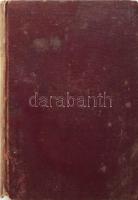 Sir John Lubbock: A történelem előtti idők, megvilágítva a régi maradványok s az újabbkori vadnépek ...