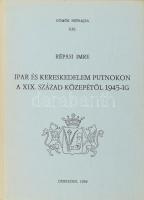 -  Répási Imre: Ipar és kereskedelem Putnokon a XIX. század közepétől 1945-ig. Gömör Néprajza XXI. Debrecen, 1989, Kossuth Lajos Tudományegyetem Néprajzi Tanszéke. Kiadói papírkötés, jó állapotban.