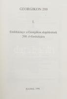 Dr. Fehér György - Dr. Kurucz György - Zsidi Vilmos: Georgikon 200 I. Emlékkönyv a Georgikon alapítá...