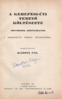 Károsy Pál (szerk.):  A Kerepesi-úti temető költészete. Sírversek, sírfeliratok. A Kerepesi-úti temető történetével. Egybegyűjtötte: Károsy Pál. Budapest, 1934. Szerző (Bethánia-nyomda). 484 + [2] p. Egyetlen kiadás. Károsy Pál (1904-1976) helytörténész diákkorától kutatta a temetői feliratokat. Erős osztályozási hajlamról tanúskodó monográfiája a budapesti Kerepesi úti temető nevezetesebb sírfeliratait ismerteti, a magyar vagy latin nyelvű, verses vagy prózai, közbölcsességet vagy személyes viszonyt megörökítő sírfeliratok bemutatásával, valamint az elhunyt rövid méltatásával. Aranyozott gerincű korabeli félvászon kötésben. Jó példány.
