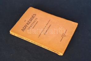 Zsigmond Ferenc (összeáll.): 
Az Ady-kérdés története (idézetekben). A felnőtt ifjúság számára össz...