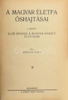 Asztalos Gyula: A magyar életfa őshajtásai. I-II. köt. I. köt.: Első rügyek a magyar nemzet életfájá...