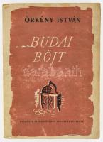 Örkény István: Budai böjt. Bp., 1948., Budapest Székesfőváros Irodalmi Intézete,(Budapest Székesfőváros Házinyomdája), 250 p. Első kiadás. Kiadói papírkötés, kissé szakadozott borítóval, részben hiányos elülső szennylappal.