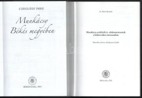 Munkácsy Mihállyal kapcsolatos 2 db kötet: Czeglédi Imre: Munkácsy Békés megyében. Békéscsaba, 2004,...