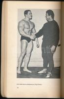 Arnold Schwarzenegger - Douglas Kent Hall: Utam a csúcsra. A testépítés nagykövete. Ford.: Kósa Edit...