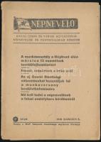 1949 Népnevelő. Anyag üzemi és városi agitációhoz, népnevelők és pártbizalmiak részére. 10. sz., 1949. márc. 5. Kiadja a MDP Központi Vezetősége Agitációs Osztálya. Bp., Szikra-ny., 24 p. Fűzés nélkül, egy lap kissé sérült.