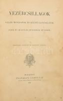 Vezércsillagok. Velős mondatok és költői gondolatok hazai és külföldi remekírók műveiből. Bp., 1901, Franklin-Társulat, 532 p. Negyedik, javított és bővített kiadás. Átkötött félvászon-kötésben, néhány kissé sérült, foltos lappal, kissé foltos lapélekkel.