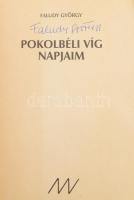 Faludy György: Pokolbeli víg napjaim. A szerző, Faludy György (1910-2006) által ALÁÍRT példány! Bp.,...