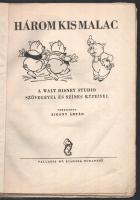 Walt Disney: Három kis malac. A - - Studio szövegével és színes képeivel. Ford.: Zihány Árpád. Bp.én., Palladis, 48 p.+ 6 t. Szövegközti és egészoldalas fekete-fehér, és színes képekkel illusztrált. Papírkötés, hiányzó borítóval, javított gerinccel, szakadt lapokkal, néhány illusztrációt kiszíneztek, rossz állapotban.