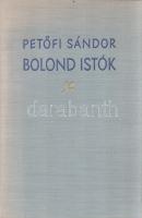 Petőfi Sándor: 
Bolond Istók. Orlay Petrich Soma rajzaival. (Számozott.)
[Budapest], 1959. Magyar ...