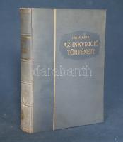 Havas Károly: 
Az inkvizíció története. Több kútforrás nyomán írta: Havas Károly. 22 műmelléklettel...