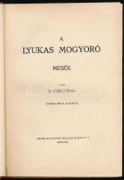 B. Czeke Vilma: A lyukas mogyoró. Mesék. Bp., ,Singer és Wolfner, (Közlekedési Nyomda (Pless és Schi...
