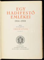 Zádor István: Egy hadifestő emlékei 1914-1918. Írta és rajzolta: - - 206 képpel. [Bp., 1933.], Kir. ...