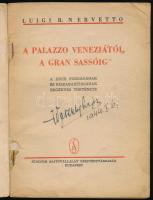 Luigi R. Nervetto: A Palazzo Veneziától a Gran Sassoig. A Duce fogságának és kiszabadításának regény...